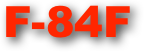 F-84F